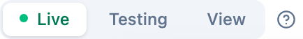 The planner mode toggle: Live with a green dot, selected, then Testing and View, and a question-mark button.